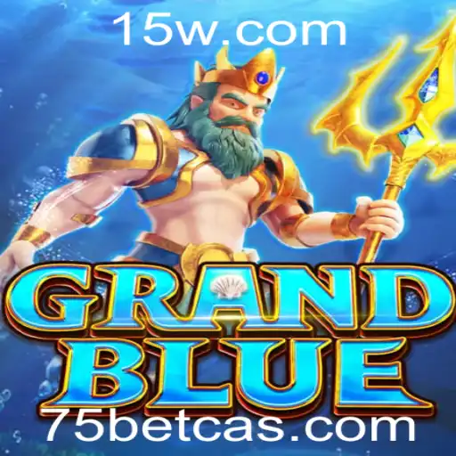 Descubra o Fascinante Mundo de GRANDBLUE no 75bet Cassino