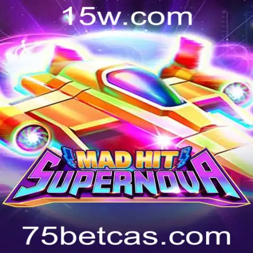 Descubra o Fascinante Universo de MadHitSupernova no 75bet Cassino