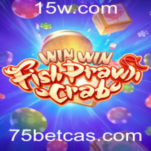 Descubra Tudo Sobre o Jogo WinWinFishPrawnCrab no 75bet Cassino